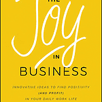 Joy Baldridge - The Joy in Business