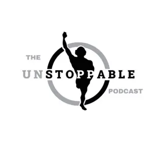 UNSTOPPABLE PODCAST