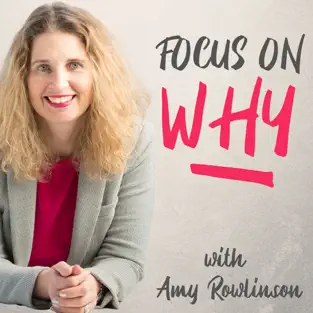 Focus on Why Podcast