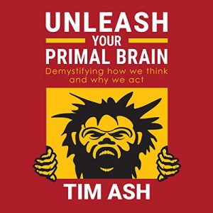 Unleash Your Primal Brain: