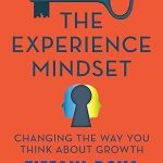 The Experience Mindset