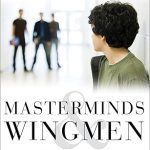 Masterminds and Wingmen