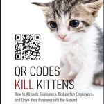 QR Codes Kill Kittens